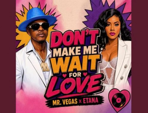 Mr. Vegas & Etana Drop Lovers Rock Heat With “Don’t Make Me Wait for Love”